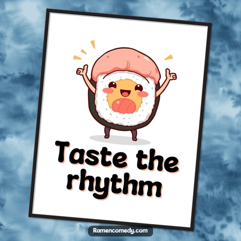 Funny digital art print of a smiling sushi roll character performing a celebratory dance, bringing instant energy and fun.