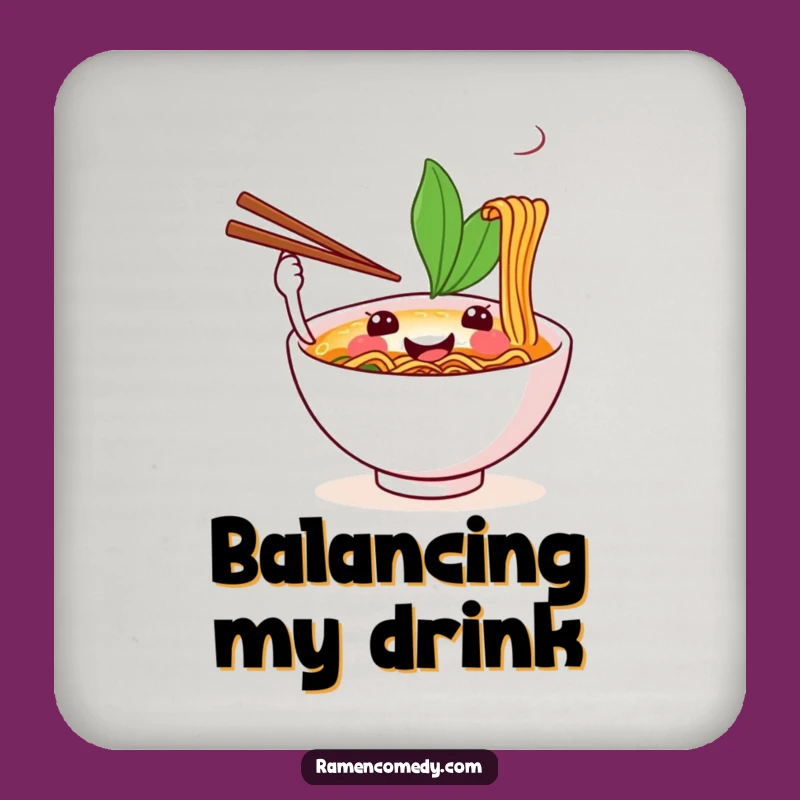 Funny Ramen Coaster: Happy Bowl's Juggling Skill, Humorous Decor