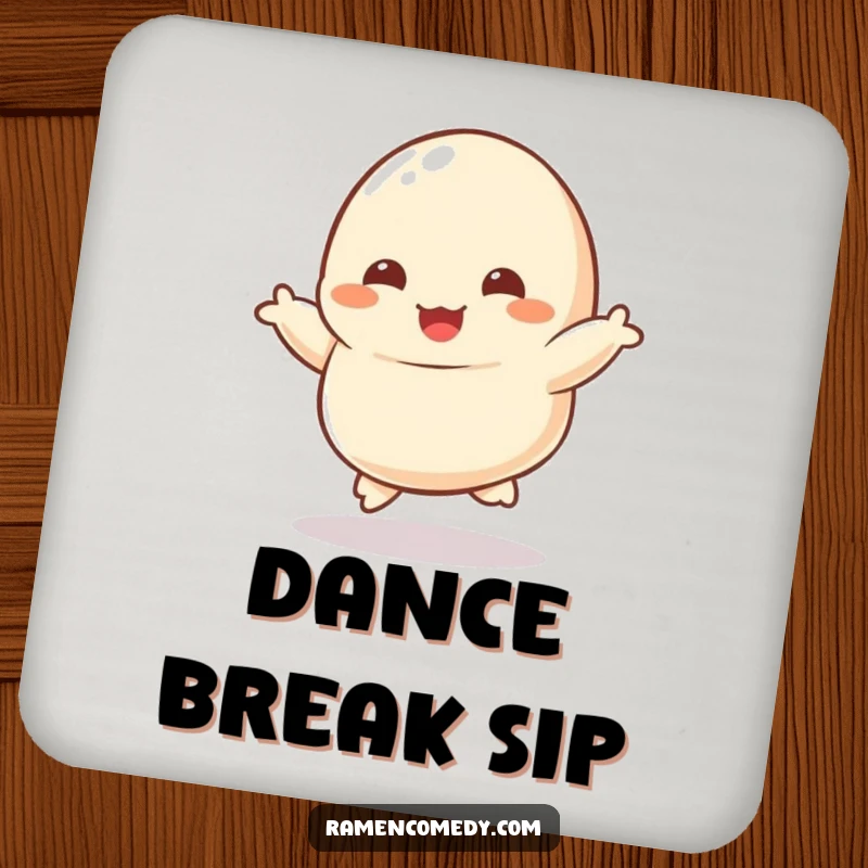 Funny drink coaster with a dancing dumpling character, tiny feet kicking joyfully, adding humor to drink service.