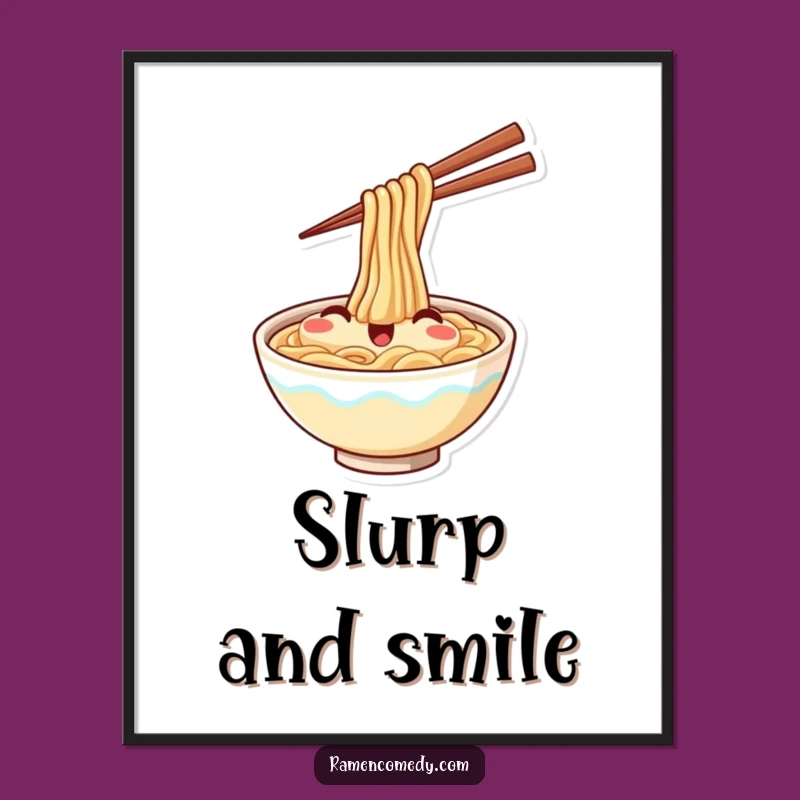 Funny Ramen Poster: Happy Noodles Waving Wall Art