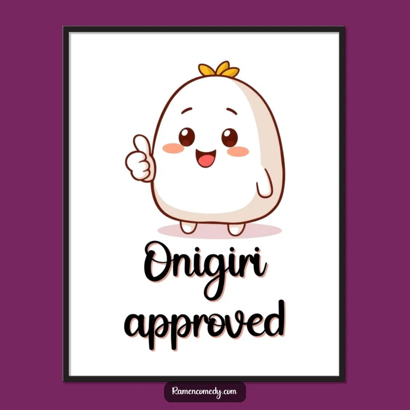 Funny Onigiri Thumbs Up Poster - Smiling Rice Ball Art - Kitchen Decor Funny Gift