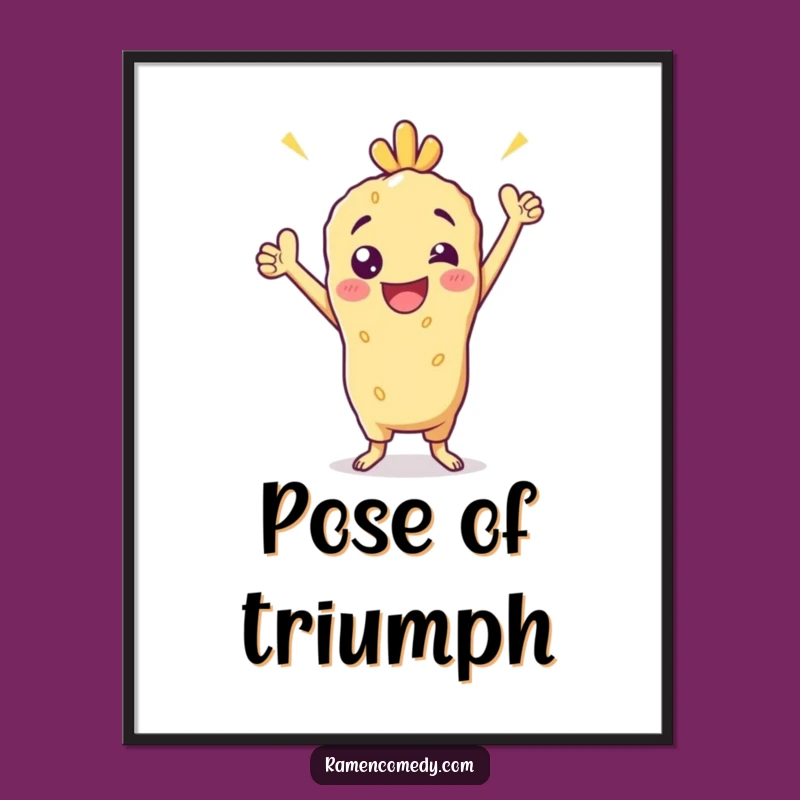 Funny Tempura Victory Poster: Cheerful Character Art for Your Winning Space!