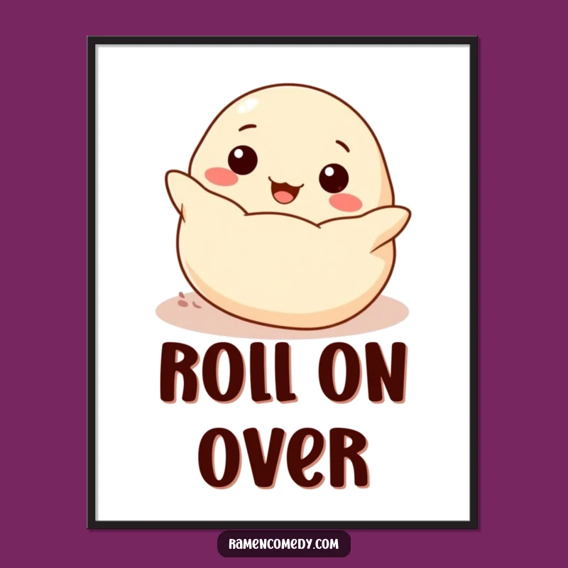 Funny Cheerful Dumpling Rolling Poster - Delightful Food Art