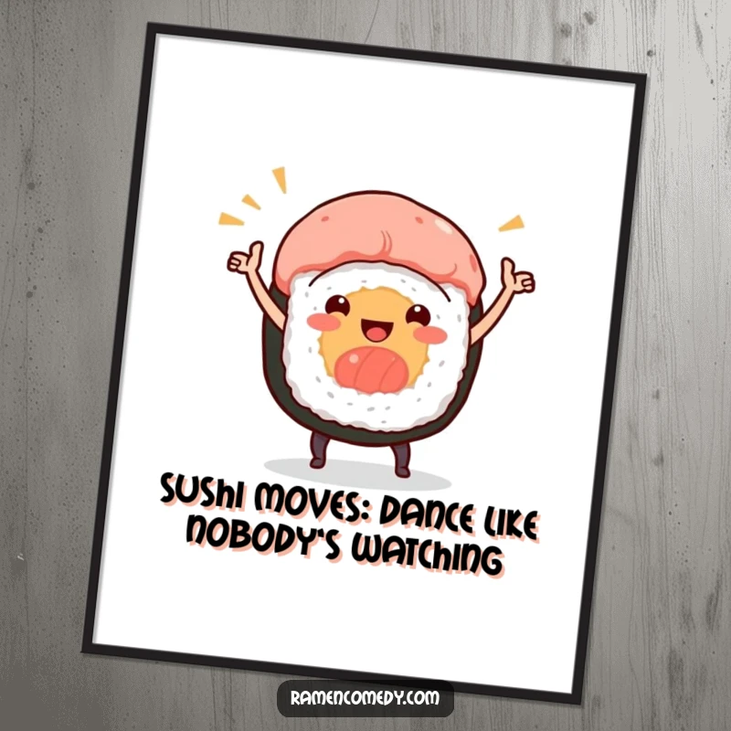 Funny Free Printable Wall Art: A smiling sushi roll character doing a celebratory dance, adding a playful vibe.