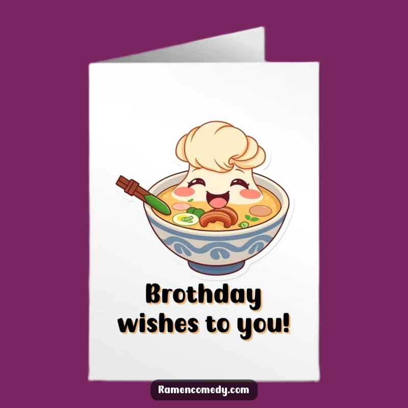 Free Printable Birthday Card: Beaming Broth Funny Downloadable Gift