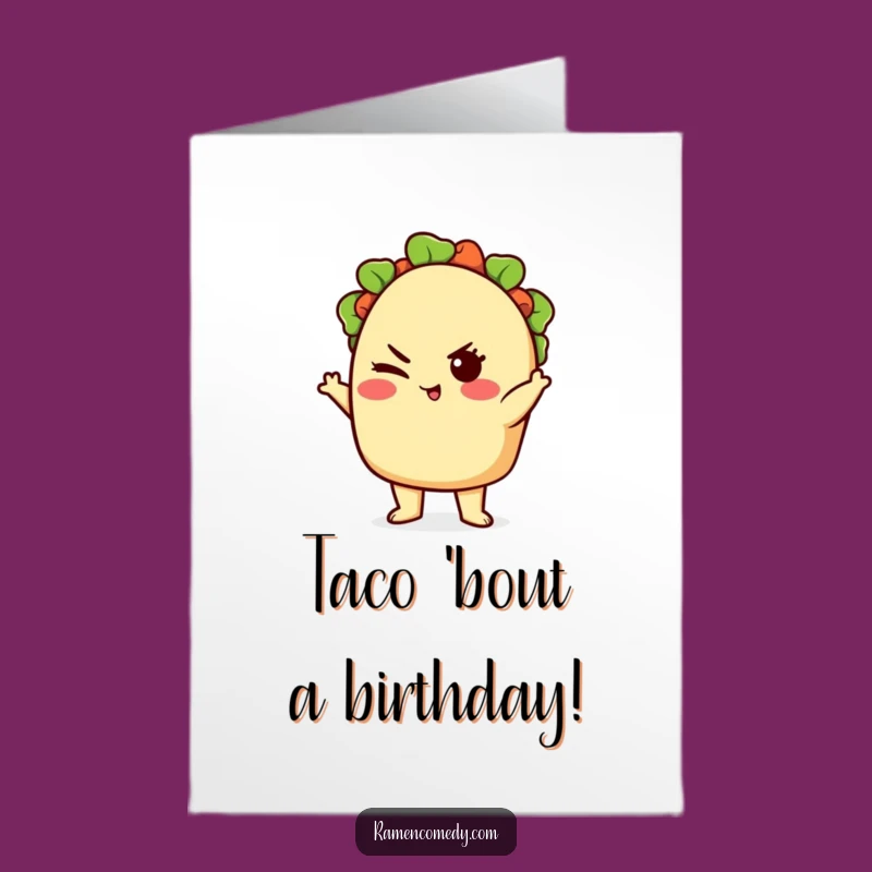 Free Printable Birthday Card: Taco Pose Fun Downloadable Gift
