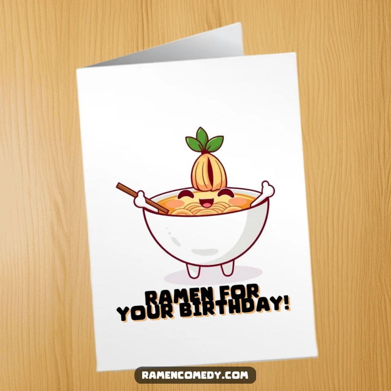 Funny Free Printable Birthday Card: A cheerful ramen bowl character with chopsticks as arms, happily waving hello.