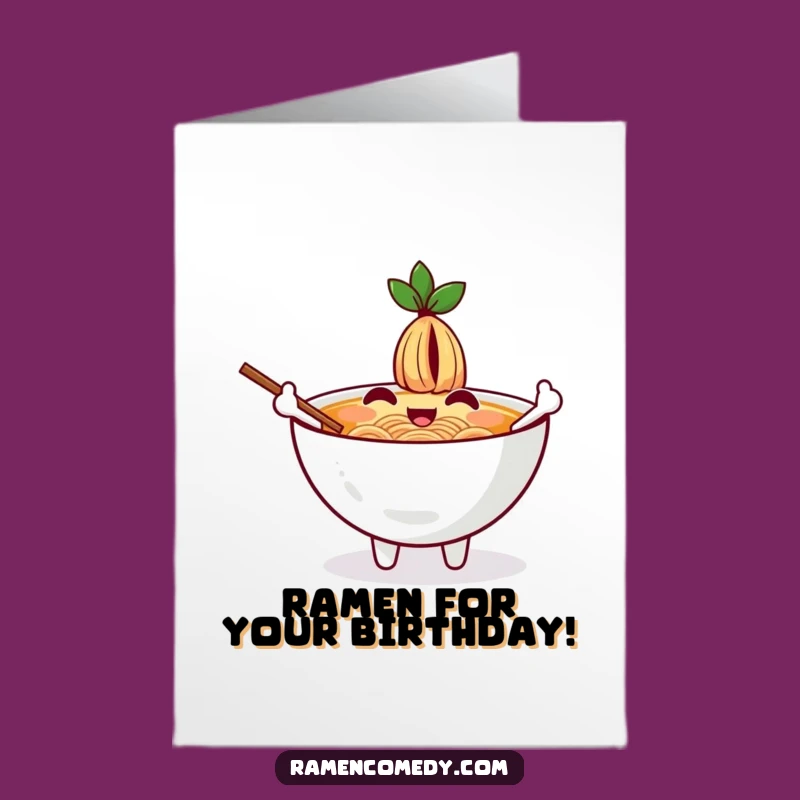 Free Printable Birthday Card: Waving Ramen Bowl, Funny Downloadable Gift