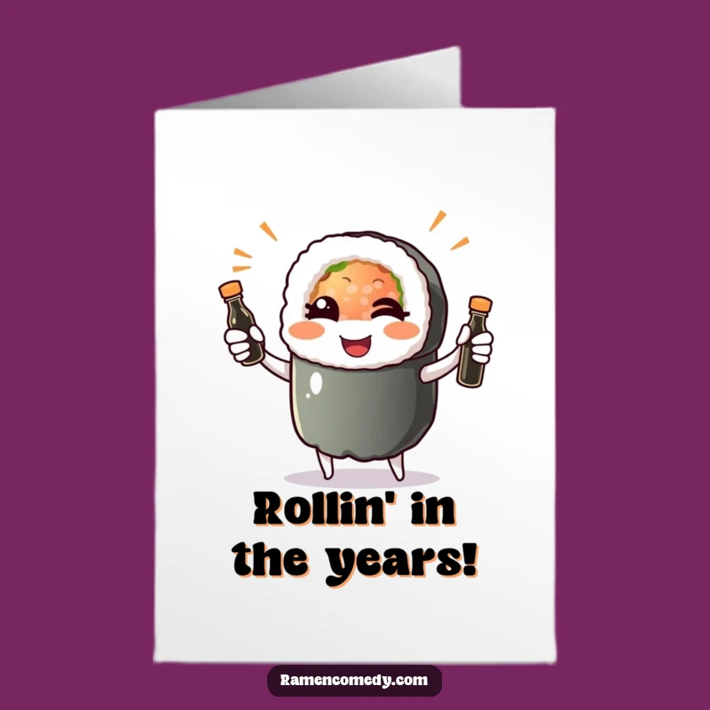 Free Printable Birthday Card: Winking Sushi Roll Juggling Soy Sauce for Funny Gift