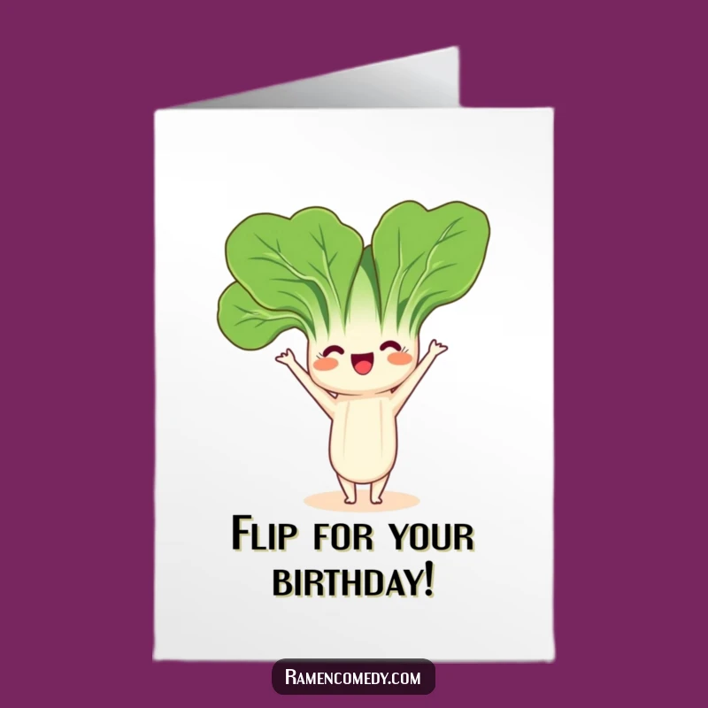 Free Printable Bok Choy Headstand Birthday Card: Flipping Fun for a Funny Downloadable Gift!