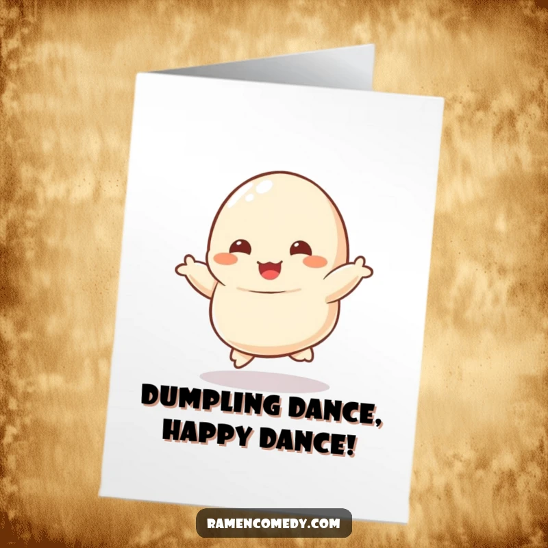 Funny Free Printable dumpling character with tiny feet kicking joyfully, dancing for a birthday celebration card.