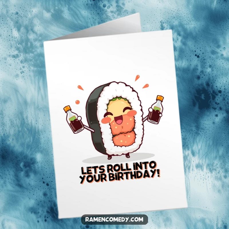 Funny Free Printable Birthday Card, a cheerful sushi roll character winking while juggling soy sauce bottles.
