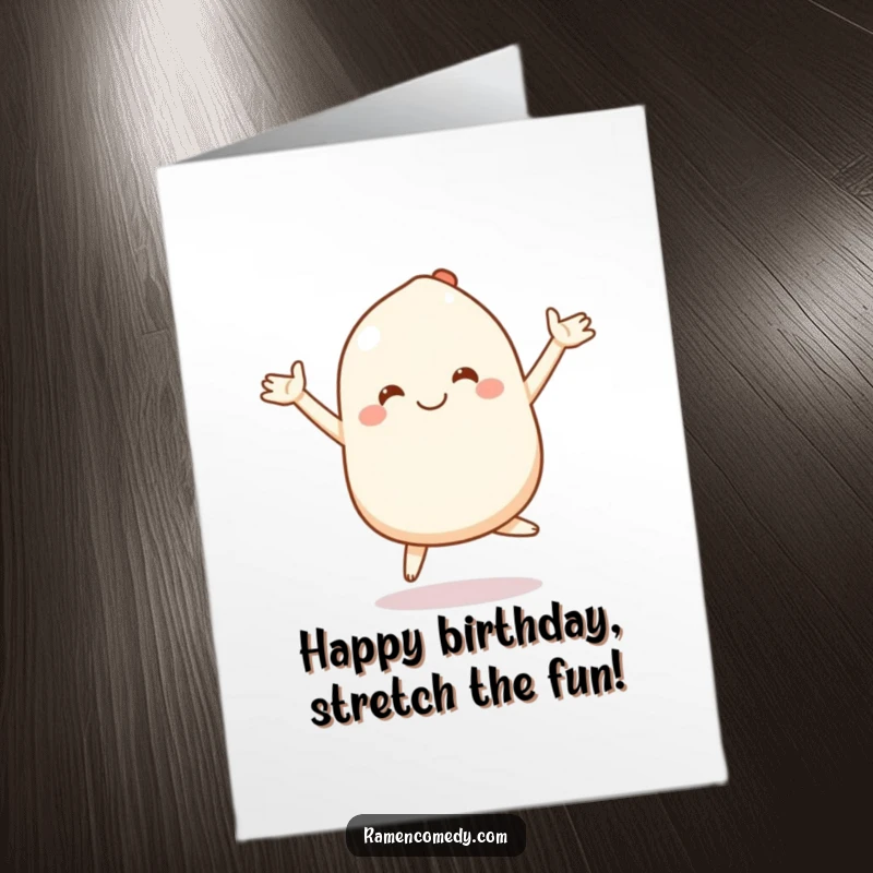 Funny Free Printable Mochi Birthday Card: Smiling character bouncing with stretchy arms, a downloadable gift.