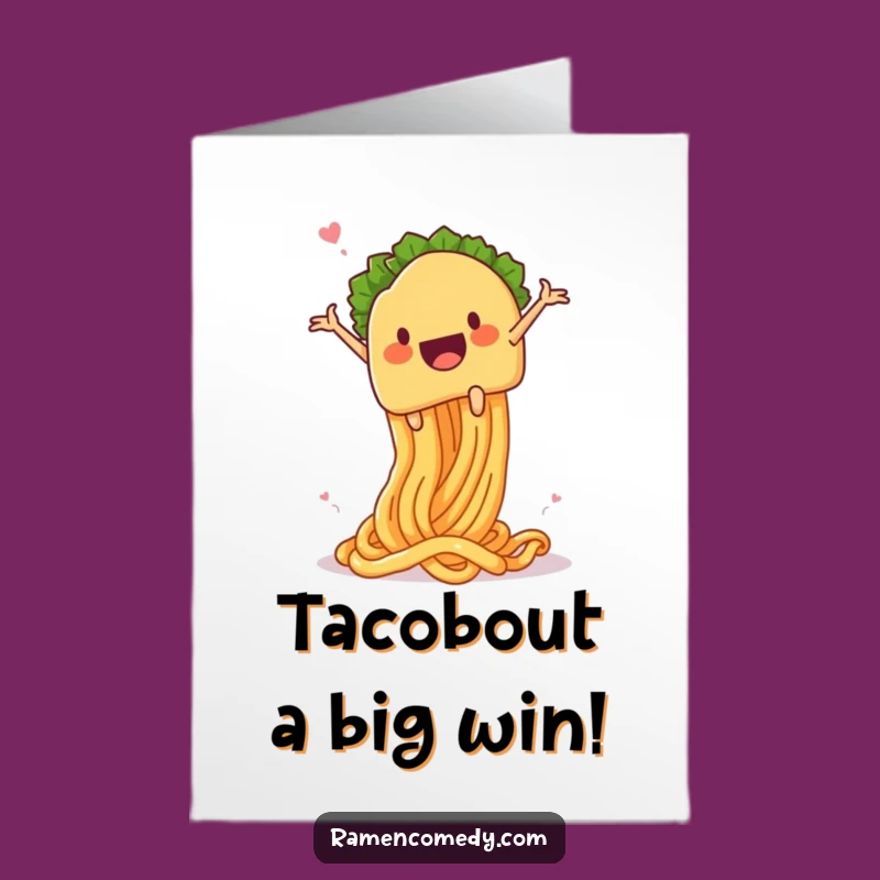 Free Printable Congrats Taco Noodle Card: Funny Food Launch Downloadable