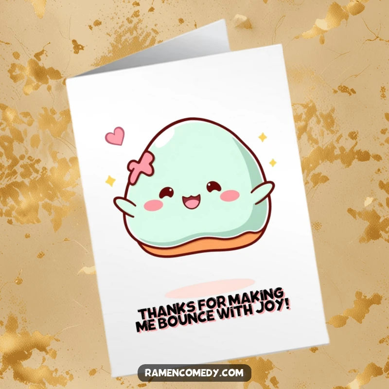 Funny Free Printable Thank You Card with a mochi piece bouncing happily, offering a cute and cheerful thank you.