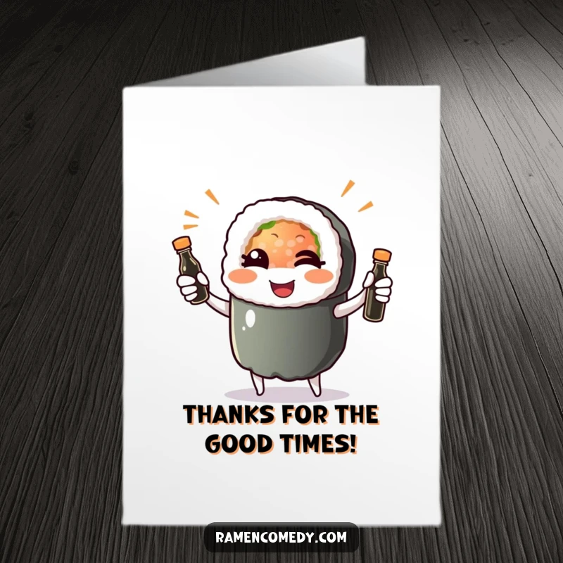 Funny Free Printable Thank You Card: A happy sushi roll winks while successfully juggling multiple soy sauce bottles.